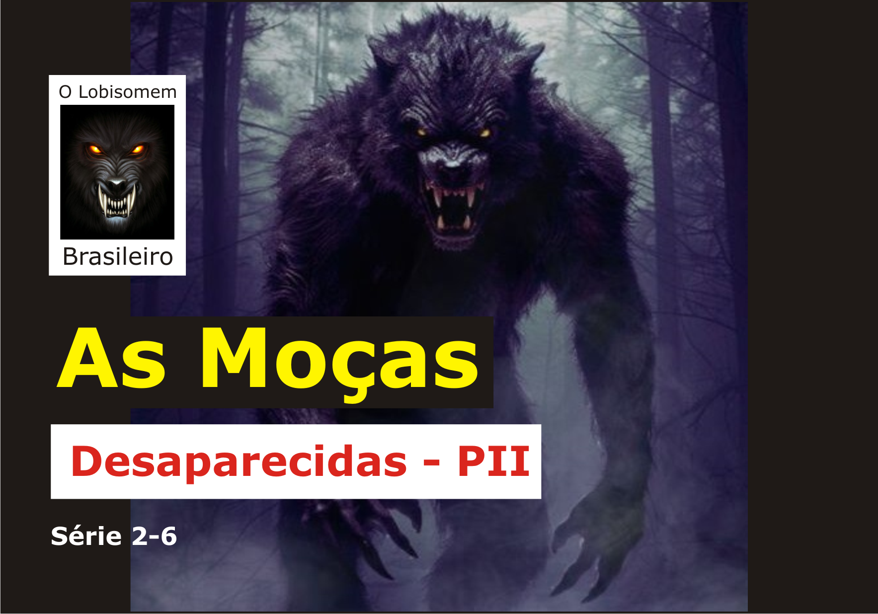 As Moças Desaparecidas - PII